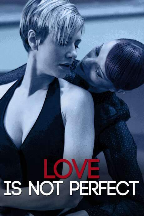 Love Is Not Perfect
